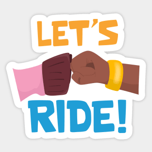 Lets Ride Sticker